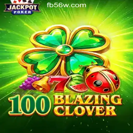 Exploring the Thrilling World of 100BlazingClover: The Rise of 56W.COM Oficial Slots Brasil #1
