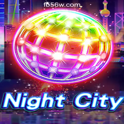 Exploring NightCity: The Ultimate Experience with 56W.COM Official Slots Brasil #1